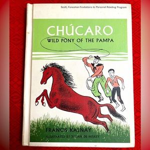 ❣️Chúcaro Wild Pony of the Pampa Francis Kalnay Children Hardback Picture Book❣️